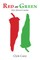 Red or Green