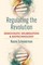 Regulating the Revolution