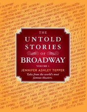 The Untold Stories of Broadway