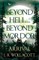 Beyond Hell... Beyond Mordor