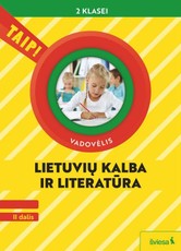 Lietuvių kalba ir literatūra. Vadovėlis 2 klasei, 2 dalis (pagal 2022 m. BUP). Serija TAIP!