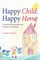 Happy Child, Happy Home
