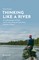 Krause, F: Thinking Like a River