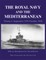 Brown, D: Royal Navy and the Mediterranean