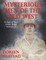 Mysterious Men of the Old West: A Pair of Mail Order Bride Romances