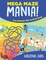 Mega Maze Mania! the Ultimate Kids Activity Book