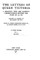 The Letters of Queen Victoria, a Selection from Her Majesty's Correspondence - Vol. I
