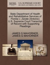State Department of Health and Rehabilitative Services of Florida V. Zarate (Antonio) U.S. Supreme Court Transcript of Record with Supporting Pleadings