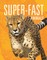 Super-Fast Animals