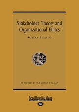 Stakeholder Theory and Organizational Ethics (Large Print 16pt)