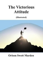 The Victorious Attitude (Illustrated)