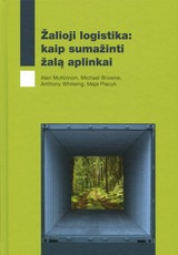 Žalioji logistika: kaip sumažinti žalą aplinkai