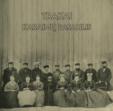 Trakai. Karaimų pasaulis