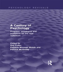 Fuller, R: Century of Psychology (Psychology Revivals)