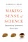 Making Sense of Science