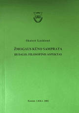 Žmogaus kūno samprata. III dalis. Filosofinis aspektas