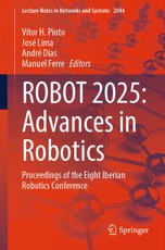 ROBOT 2025: Advances in Robotics