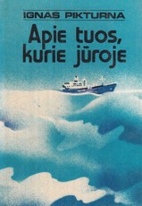 Apie tuos, kurie jūroje