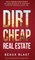 Dirt Cheap Real Estate