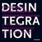 Desintegration