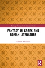 Fantasy in Greek and Roman Literature