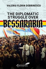 The Diplomatic Struggle Over Bessarabia