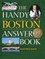 The Handy Boston Answer Book