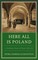 Here All Is Poland