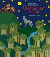 Gediminas’ dream. The legend of Vilnius Gediminas’ dream. The legend of Vilnius