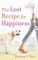 The Lost Recipe for Happiness