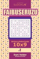Sudoku Faibuseruzu - 200 Easy to Medium Puzzles 10x9 (Volume 1)