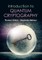 Vidick, T: Introduction to Quantum Cryptography