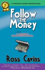 Follow The Money (A collection of interconnected short stories)