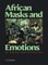 African Masks and Emotions
