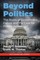 Beyond Politics