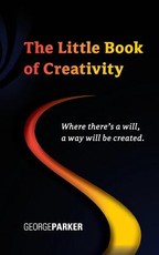 The Little Book of Creativity