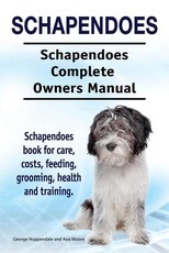 Schapendoes. Schapendoes Complete Owners Manual. Schapendoes book for care, costs, feeding, grooming, health and training.