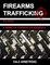 Firearms Trafficking - A Guide for Criminal Investigators