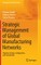 Strategic Management of Global Manufacturing Networks