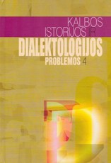 Kalbos istorijos ir dialektologijos problemos IV