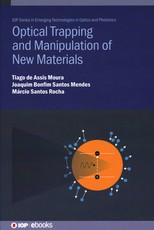 Optical Trapping and Manipulation of New Materials
