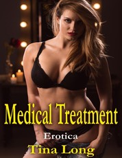 Medical Treatment: Erotica