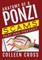 Anatomy of a Ponzi Scheme