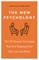 The New Psychology