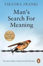 Man's Search For Meaning