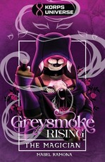 The Magician (Greysmoke Rising Book 1)