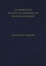 A Commentary on Textual Additions to the New Testament