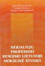 Neįgaliųjų profesinio rengimo Lietuvoje mokslinė studija
