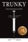 Trunky (Transgender Junky): A Memoir of Institutionalization and Southern Hospitality