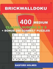 BrickWallDoku 400 MEDIUM classic Sudoku 9 x 9 + BONUS 250 correct puzzles